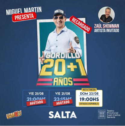 Gordillo: 20 Años +1 en Salta - 2da Función.
