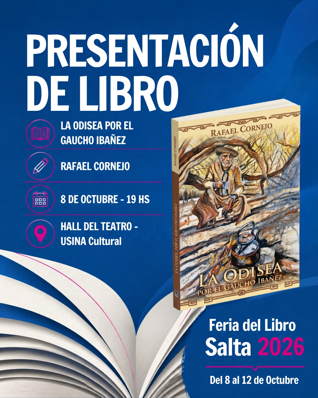XVI Feria del Libro Salta 2026 - Presentación del libro "La odisea por el gaucho Ibáñez".