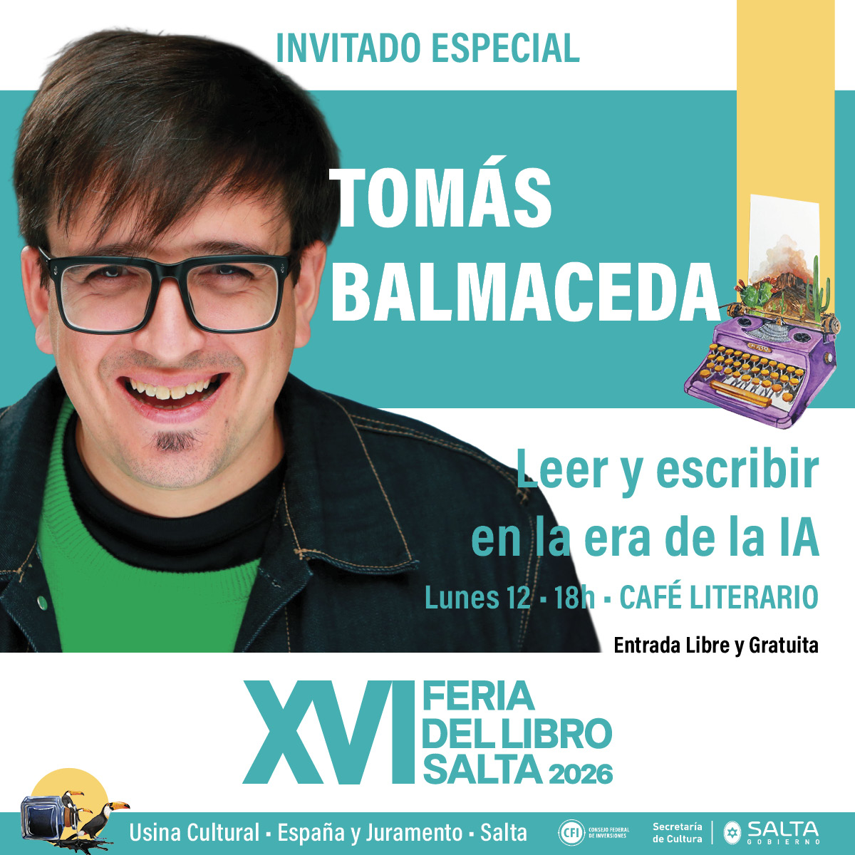 XVI Feria del Libro Salta 2026 - “Leer y escribir en la era de la IA” con Tomás Balmaceda.