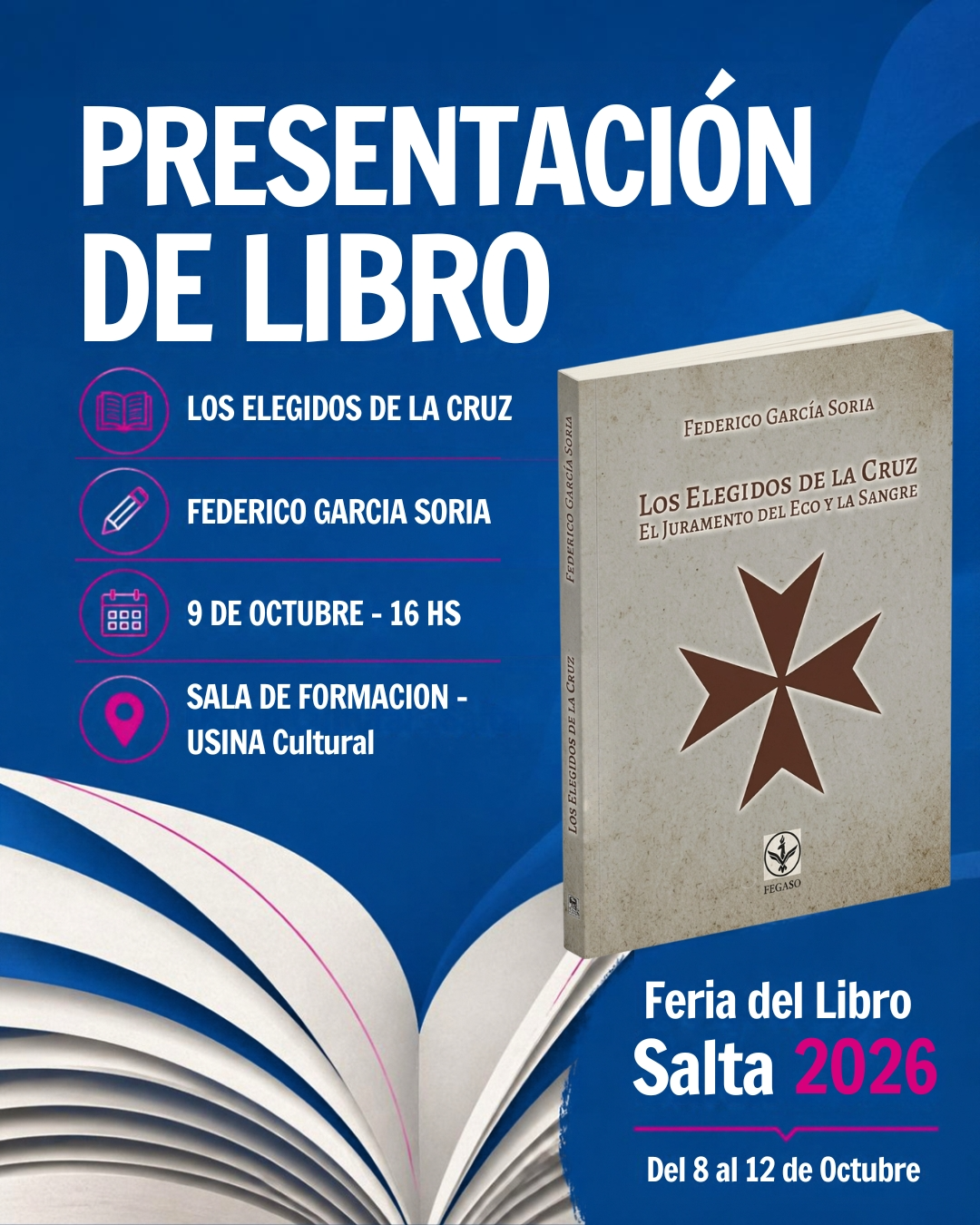 XVI Feria del Libro Salta 2026 - Presentación del libro “Los elegidos de la Cruz”.